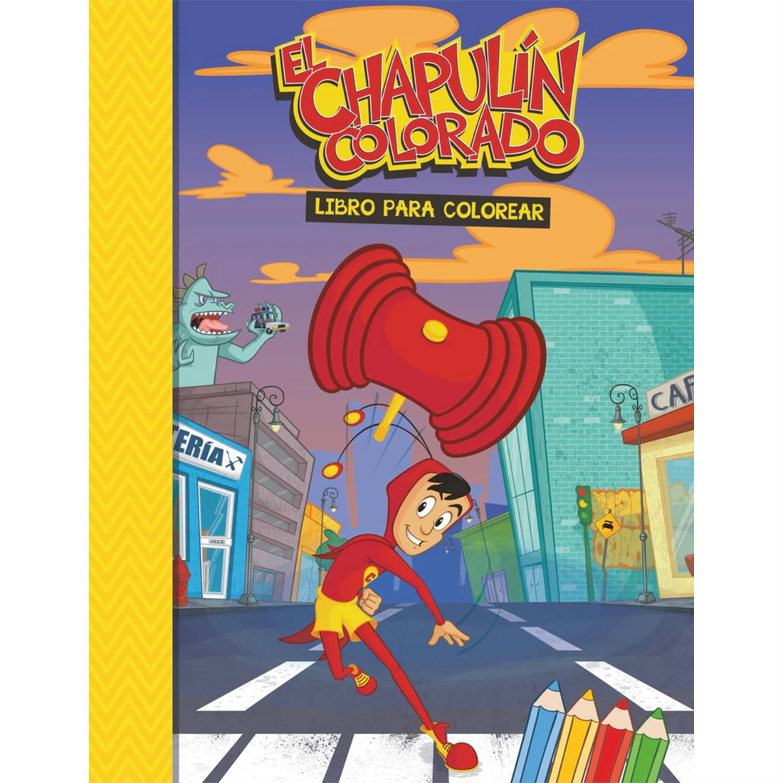 El Chapulín Colorado - Libro para Colorear Oficial (Spanish Edition)