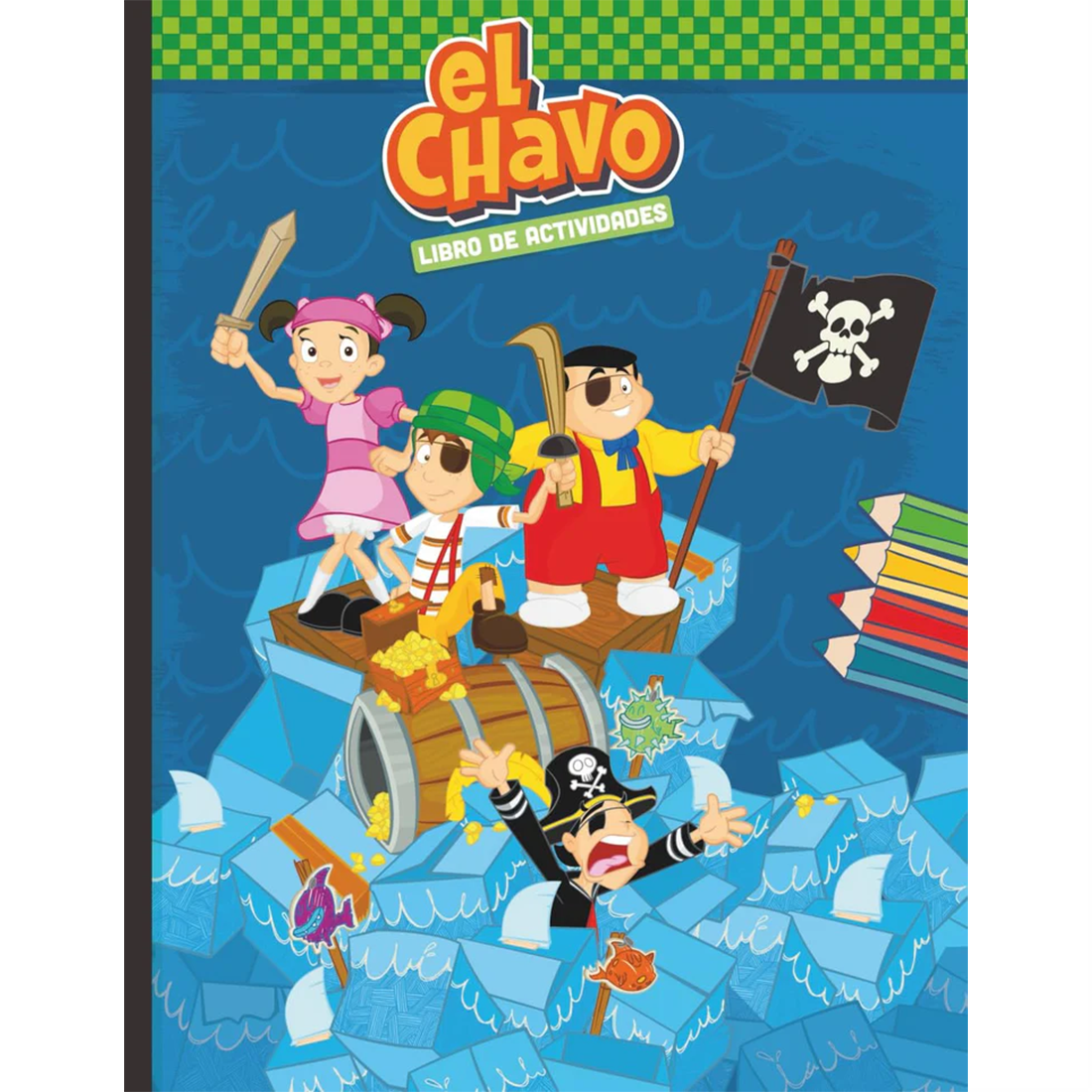 El Chavo del 8 - Libro de Actividades y para Colorear Oficial (Spanish Edition) – official El Chavo del 8 licensed merch
